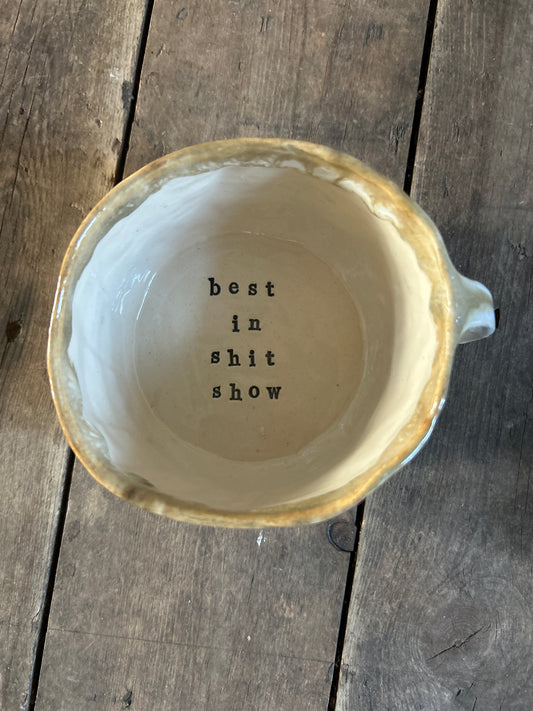 Best in shit show mug
